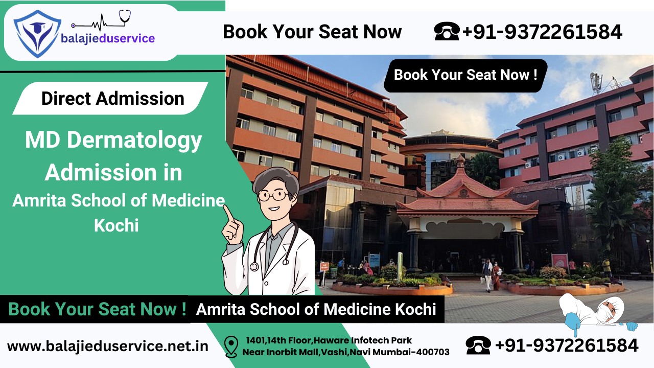 9372261584@Direct MD Dermatology Admission in Amrita School of Medicine Kochi